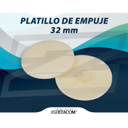 PLATILLO DE EMPUJE DE 32MM